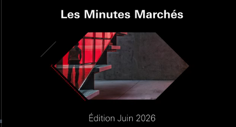 Les Minutes Marchés - Juin 2026